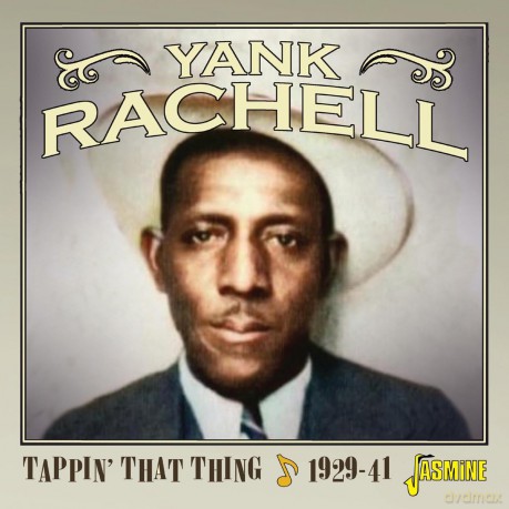 Yank Rachell: Tappin That Thing. 1929-1941 [CD]