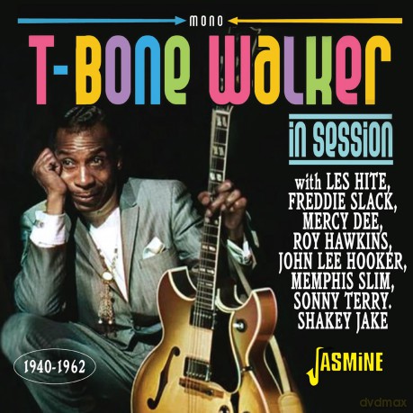 T-Bone Walker - In Session. 1940-1962 [CD]
