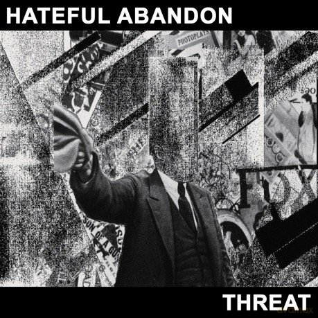 Hateful Abandon: Threat [CD]
