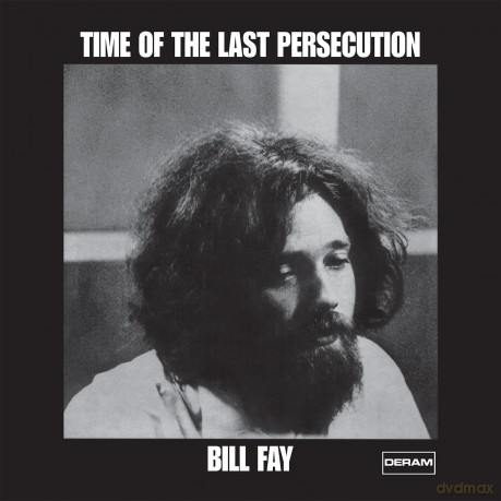 Bill Fay: Time Of The Last Persecution [Winyl]