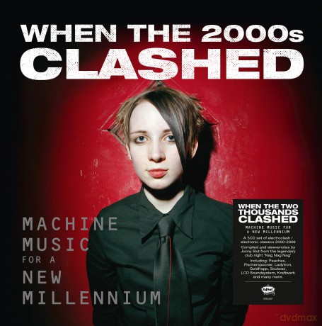 When The Two Thousands Clash - Electronica In The New Millennium (Deluxe) [CD]