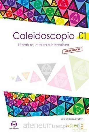 Caleidoscopio 1 C1 Analisis y debate, cultura.. - Jose Javier León Sillero [KSIĄŻKA]