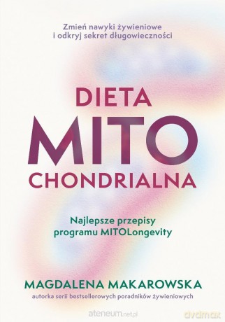 Dieta mitochondrialna - Magdalena Makarowska [KSIĄŻKA]