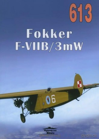 Fokker F-VIIB/3mW 613 - Janusz Ledwoch [KSIĄŻKA]