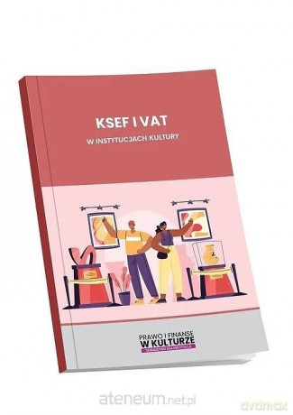 KSEF i VAT w instytucjach kultury - praca zbiorowa [KSIĄŻKA]