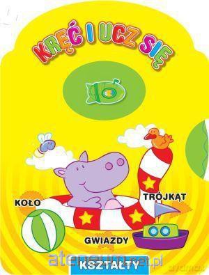 Kręć i ucz się - Kształty [KSIĄŻKA]