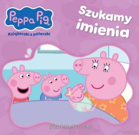 Peppa Pig Książeczki z Półeczki. Szukamy imienia - praca zbiorowa [KSIĄŻKA]