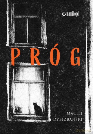 Próg - Maciej Dybizbański [KSIĄŻKA]
