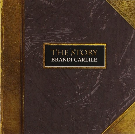Brandi Carlile: The Story [CD]