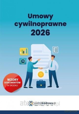 Umowy cywilnoprawne 2026 - praca zbiorowa [KSIĄŻKA]