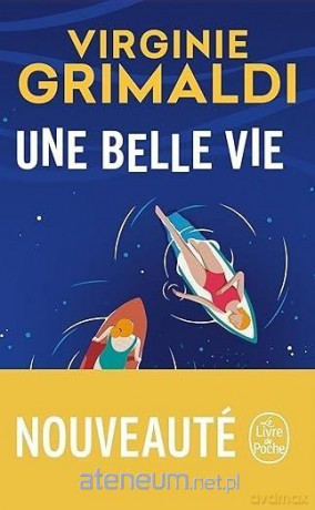 Une belle vie - Virginie Grimaldi [KSIĄŻKA]