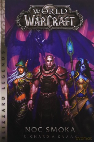 World of Warcraft. Noc smoka - Richard Knaak [KSIĄŻKA]