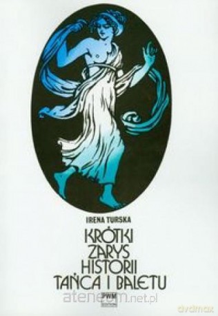 Krótki zarys historii tańca i baletu [KSIĄŻKA]