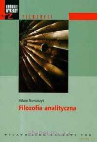Krótkie wykłady z filozofii. Filozofia analityczna [KSIĄŻKA]