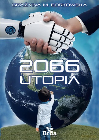 2066 - Utopia - Grażyna M. Borkowska [KSIĄŻKA]