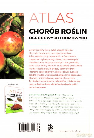 Atlas chorób roślin domowych i ogrodowych - Wojciech Pusz [KSIĄŻKA]