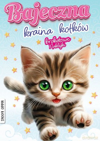 Bajeczna kraina kotków [KSIĄŻKA]