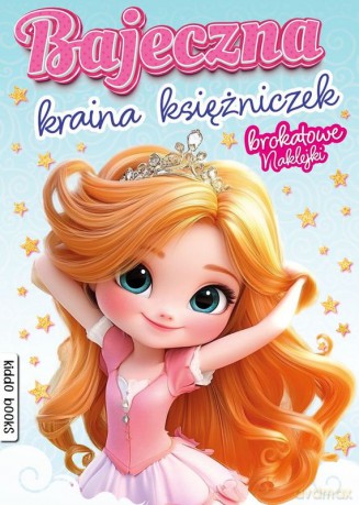 Bajeczna kraina księżniczek [KSIĄŻKA]