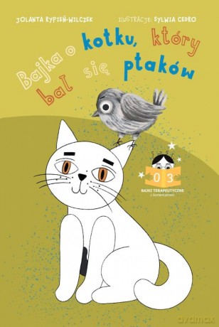 Bajka o kotku, który bał się ptaków - Jolanta Rypień-Wilczek [KSIĄŻKA]