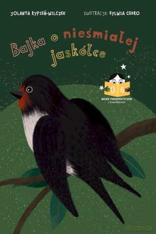 Bajka o nieśmiałej jaskółce - Jolanta Rypień-Wilczek [KSIĄŻKA]