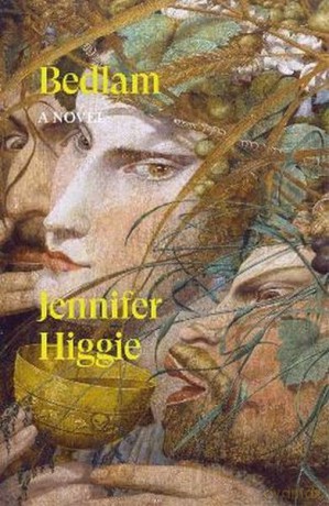 Bedlam. A Novel - Jennifer Higgie [KSIĄŻKA]