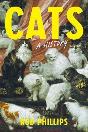 Cats. A History - Rod Phillips [KSIĄŻKA]