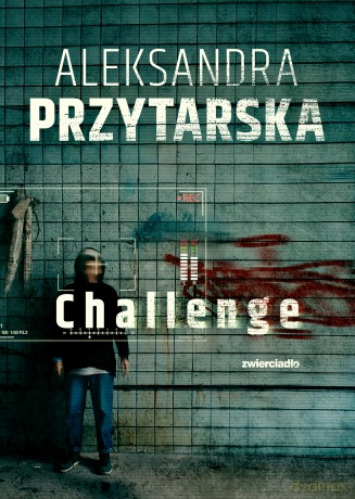 Challenge - Aleksandra Przytarska [KSIĄŻKA]