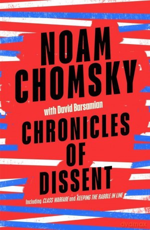 Chronicles of Dissent - Noam Chomsky [KSIĄŻKA]
