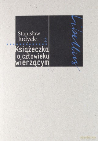 Książeczka o człowieku wierzącym [KSIĄŻKA]