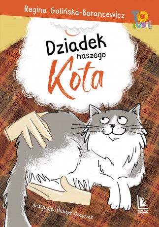 Dziadek naszego kota - Regina Golińska-Barancewicz [KSIĄŻKA]