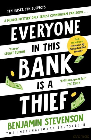 Everyone In This Bank Is A Thief - Benjamin Stevenson [KSIĄŻKA]