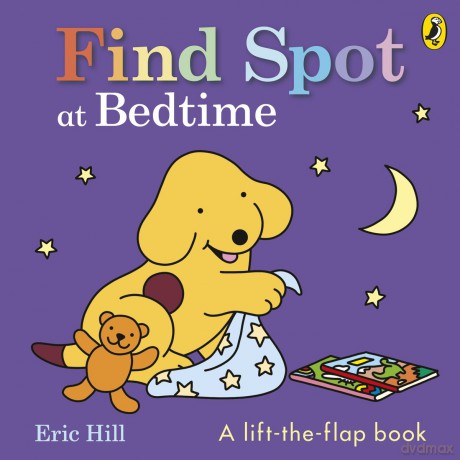 Find Spot at Bedtime - Eric Hill [KSIĄŻKA]