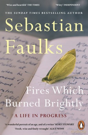 Fires Which Burned Brightly - Sebastian Faulks [KSIĄŻKA]