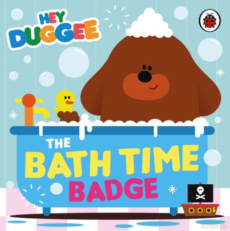 Hey Duggee. The Bath Time Badge [KSIĄŻKA]