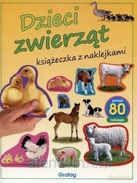 Książeczka z naklejkami. Dzieci zwierząt [KSIĄŻKA]