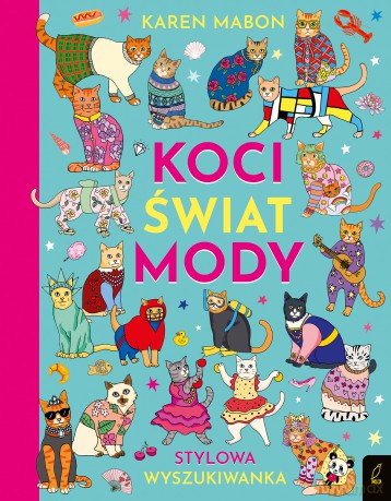 Koci świat mody. Stylowa wyszukiwanka - Karen Mabon [KSIĄŻKA]