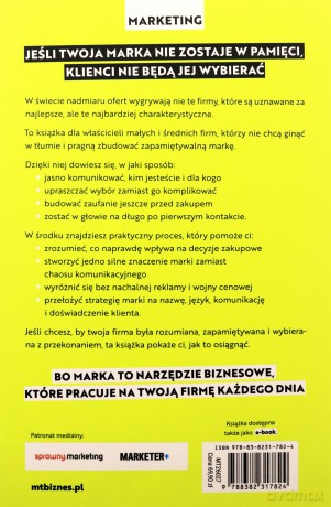 Mała firma, silna marka. Jak zbudować wyróżniający się biznes - Maciej Sznitowski [KSIĄŻKA]