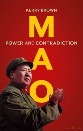 Mao. Power and Contradiction - Kerry Brown [KSIĄŻKA]