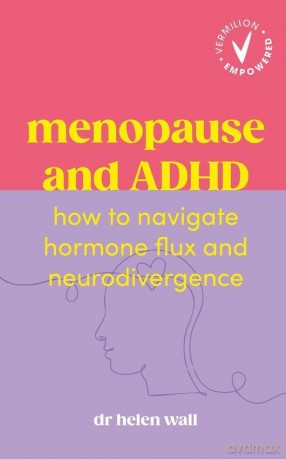 Menopause and ADHD - Helen Wall [KSIĄŻKA]