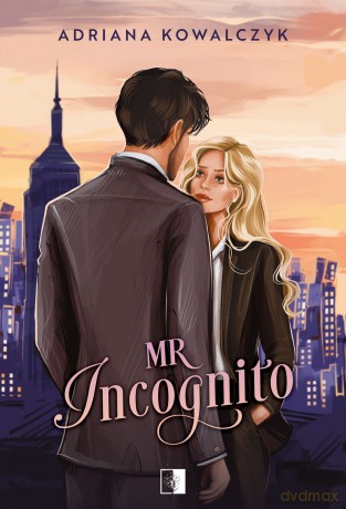 Mr Incognito - Adriana Kowalczyk [KSIĄŻKA]