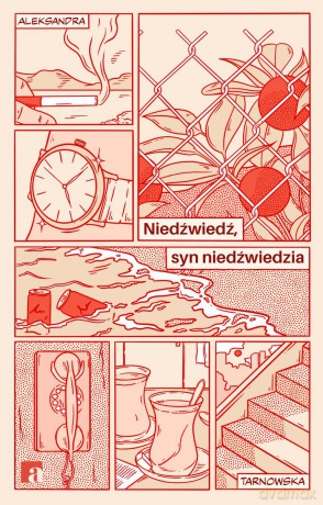 Niedźwiedź, syn niedźwiedzia - Alksandra Tarnowska [KSIĄŻKA]