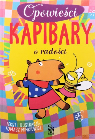 O radości. Opowieści kapibary - Tomasz Minkiewicz [KSIĄŻKA]