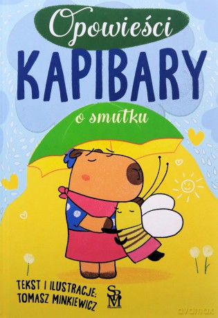 O smutku. Opowieści kapibary - Tomasz Minkiewicz [KSIĄŻKA]