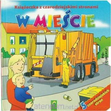 Książka z czarodziejskimi stronami - W mieście [KSIĄŻKA]
