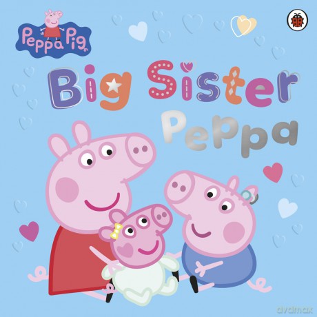 Peppa Pig. Big Sister Peppa [KSIĄŻKA]