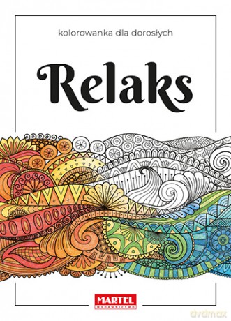 Relaks. Kolorowanka dla dorosłych - Wiktoria Kohnke [KSIĄŻKA]