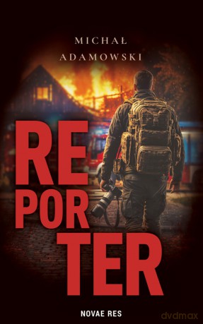 Reporter - Michał Adamowski [KSIĄŻKA]