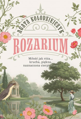Rozarium - Agata Kołodziejczyk [KSIĄŻKA]