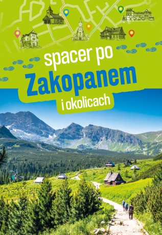 Spacer po Zakopanem i okolicach - Barbara Zygmańska [KSIĄŻKA]