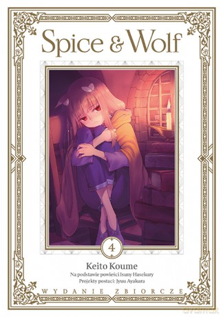 Spice and Wolf (Tom 4) - Koume Keito, Ayakura Juu, Hasekura Isuna [KSIĄŻKA]